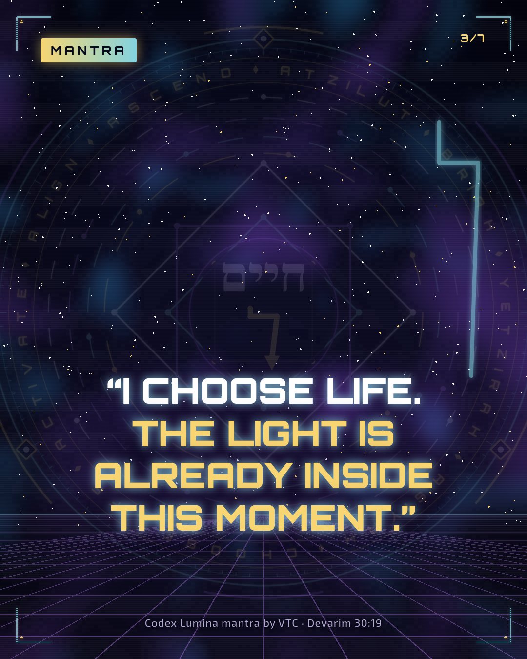 Mantra: "I choose life. The light is already inside this moment."
